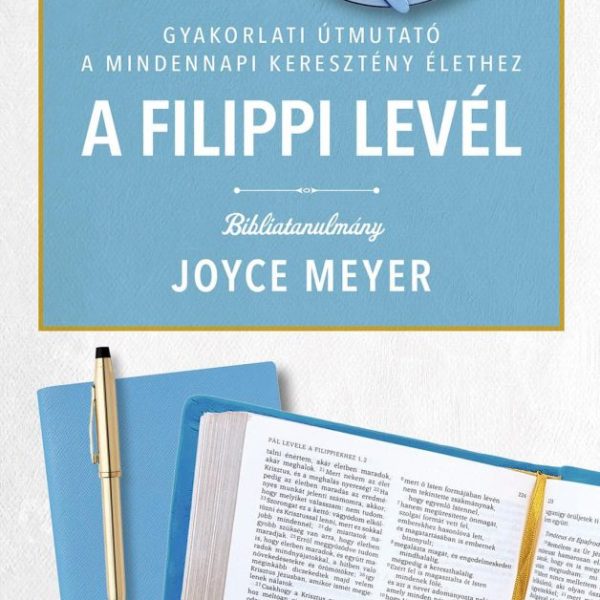 A FILIPPI LEVÉL - BIBLIATANULMÁNY
