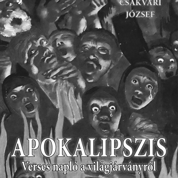 APOKALIPSZIS - VERSES NAPLÓ A VILÁGJÁRVÁNYRÓL