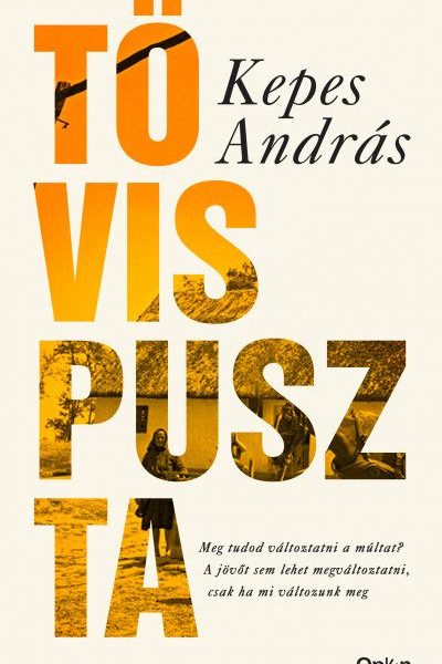 TÖVISPUSZTA - BŐVÍTETT, ÁTDOLG. KIADÁS - FŰZÖTT