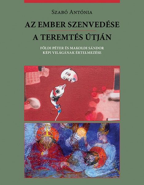 AZ EMBER SZENVEDÉSE / A TEREMTÉS ÚTJÁN