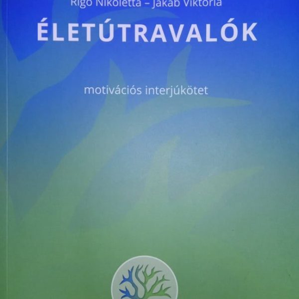 ÉLETÚTRAVALÓK