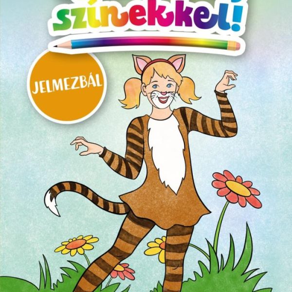 VARÁZSOLJ SZÍNEKKEL! - JELMEZBÁL