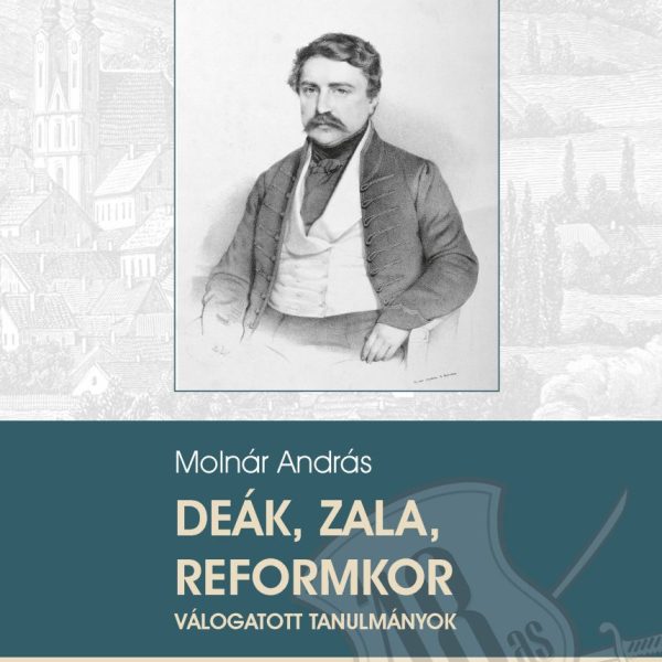 DEÁK, ZALA, REFORMKOR