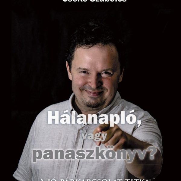 HÁLANAPLÓ, VAGY PANASZKÖNYV?