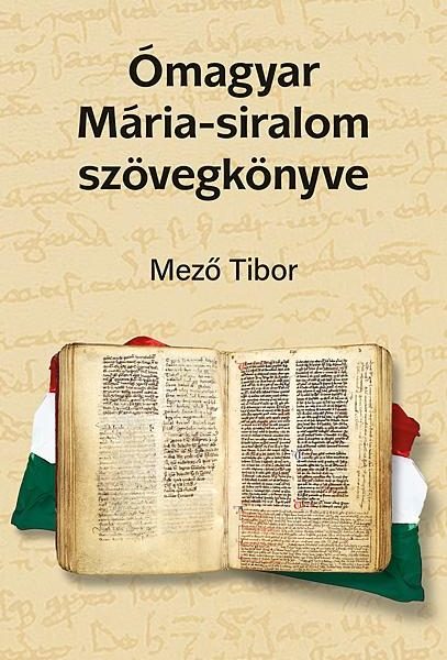 ÓMAGYAR MÁRIA-SIRALOM SZÖVEGKÖNYVE