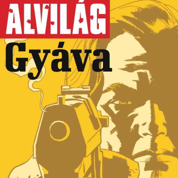 ALVILÁG 1. - GYÁVA (KÉPREGÉNY)