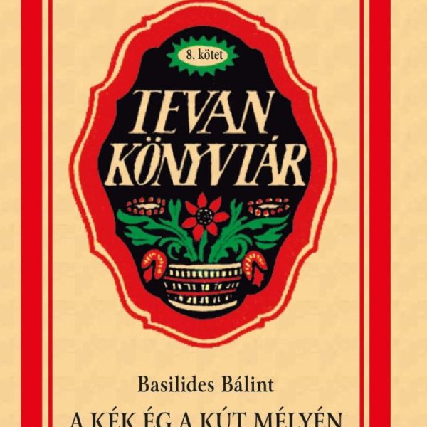 A KÉK ÉG A KÚT MÉLYÉN