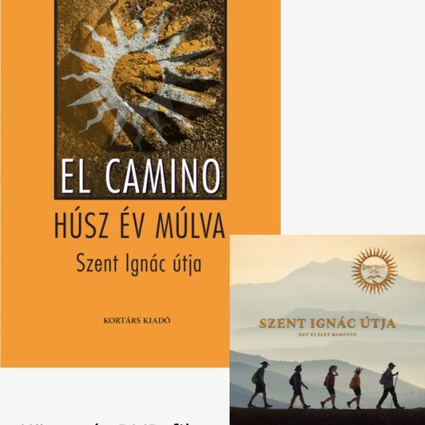 EL CAMINO - HÚSZ ÉV MÚLVA + SZENT IGNÁC ÚTJA  DVD
