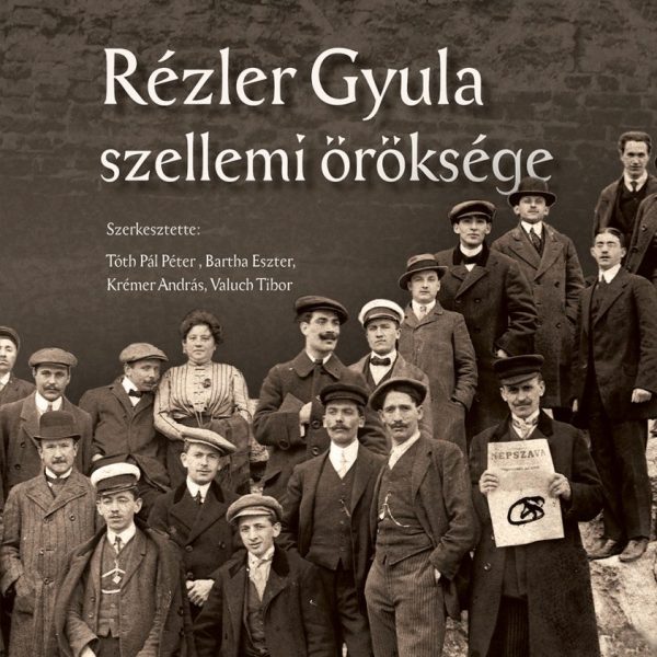 RÉZLER GYULA SZELLEMI ÖRÖKSÉGE