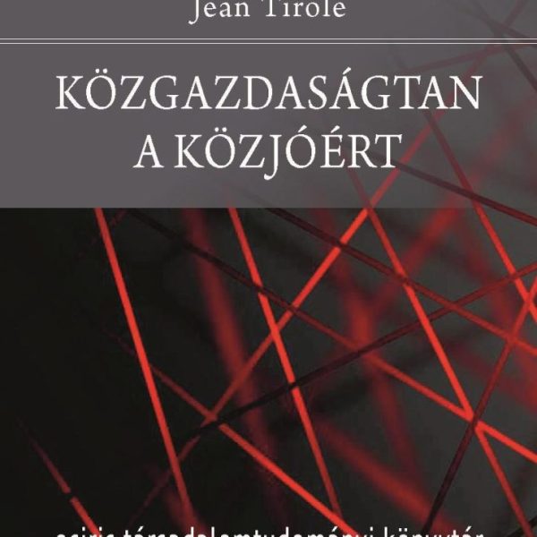 KÖZGAZDASÁGTAN A KÖZJÓÉRT
