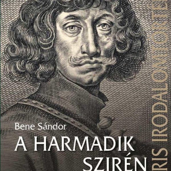 A HARMADIK SZIRÉN - ZRÍNYI MIKLÓS KÖLTÉSZETE