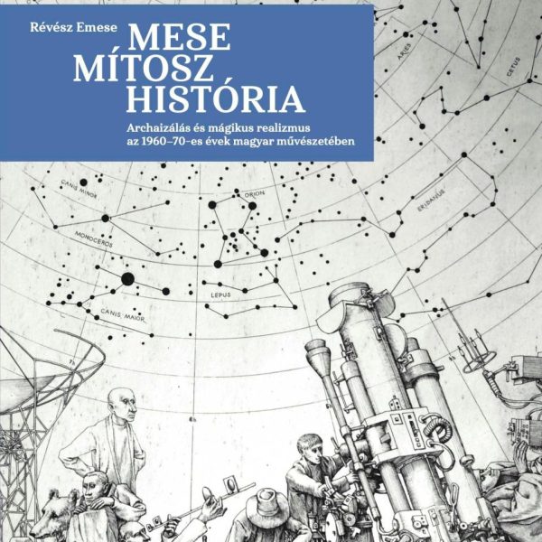 MESE, MÍTOSZ, HISTÓRIA - ARCHAIZÁLÁS ÉS MÁGIKUS REALIZMUS AZ 1960-70-ES ÉVEK MAG