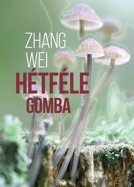 HÉTFÉLE GOMBA