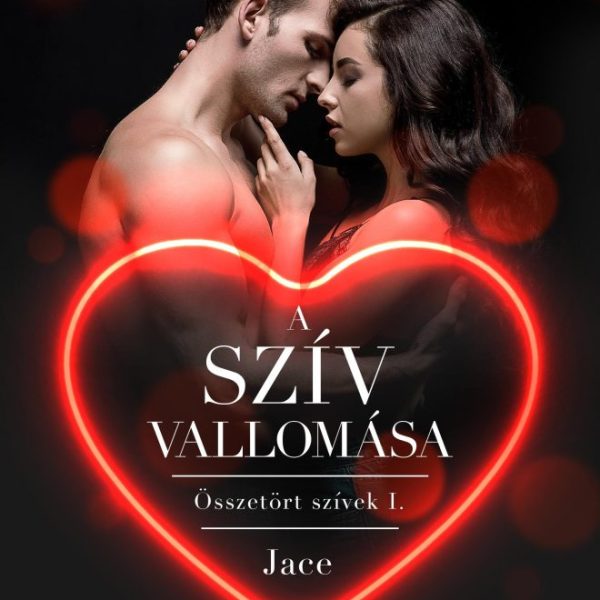 A SZÍV VALLOMÁSA