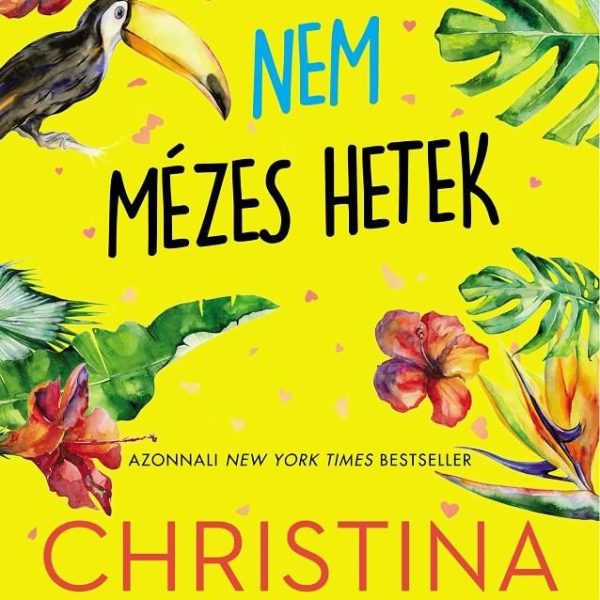 NEM MÉZES HETEK - ÉLFESTETT