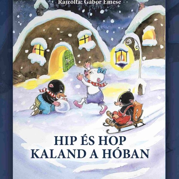 HIP ÉS HOP - KALAND A HÓBAN