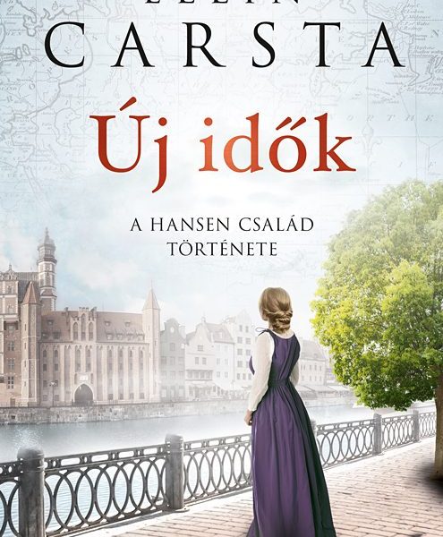 ÚJ IDŐK - A HANSEN CSALÁD TÖRTÉNETE
