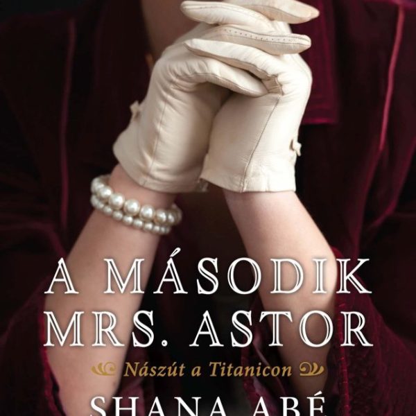 A MÁSODIK MRS. ASTOR