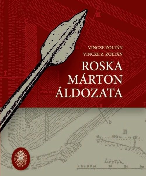 ROSKA MÁRTON ÁLDOZATA