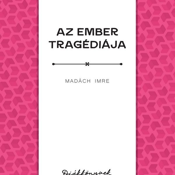 AZ EMBER TRAGÉDIÁJA - DIÁKKÖNYVEK