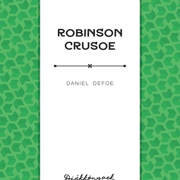 ROBINSON CRUSOE - DIÁKKÖNYVEK