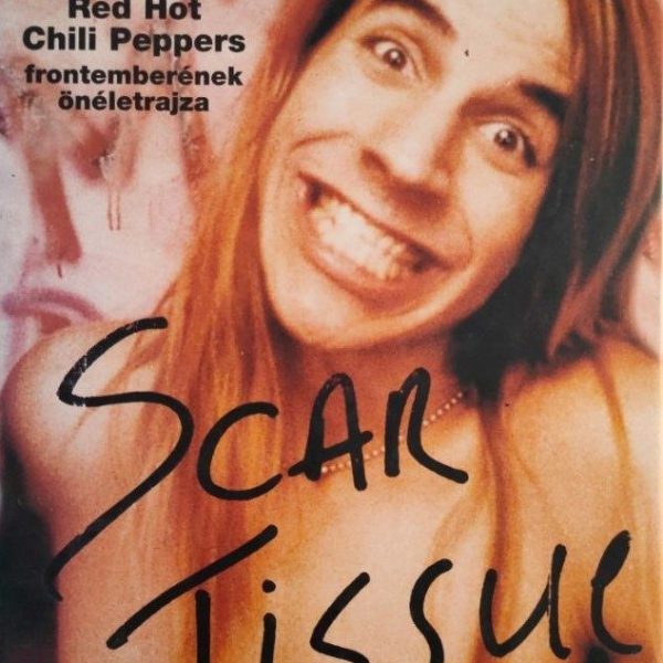 SCAR TISSUE - CHILI A SEBRE (JAVÍTOTT KIADÁS)