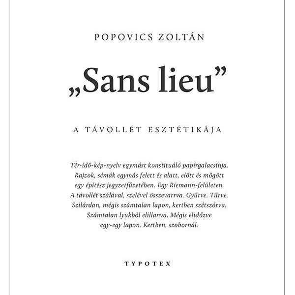 SANS LIEU - A TÁVOLLÉT ESZTÉTIKÁJA