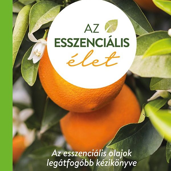 AZ ESSZENCIÁLIS ÉLET - KÖTÖTT