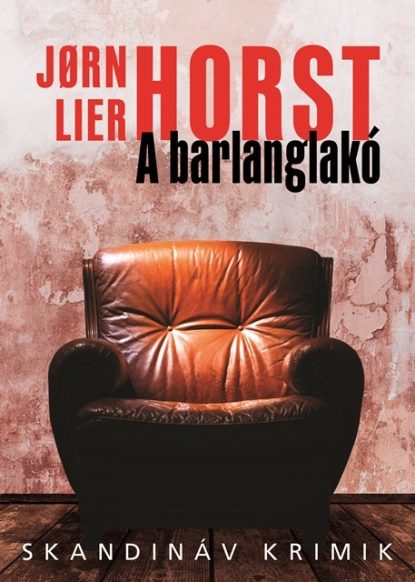 A BARLANGLAKÓ - SKANDINÁV KRIMIK