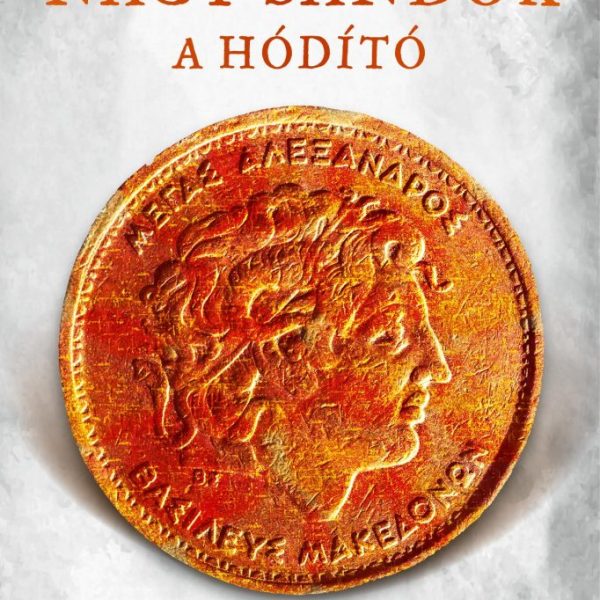NAGY SÁNDOR, A HÓDÍTÓ