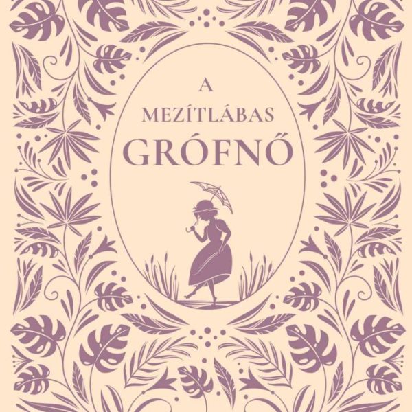 A MEZÍTLÁBAS GRÓFNŐ