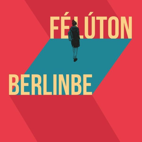 FÉLÚTON BERLINBE