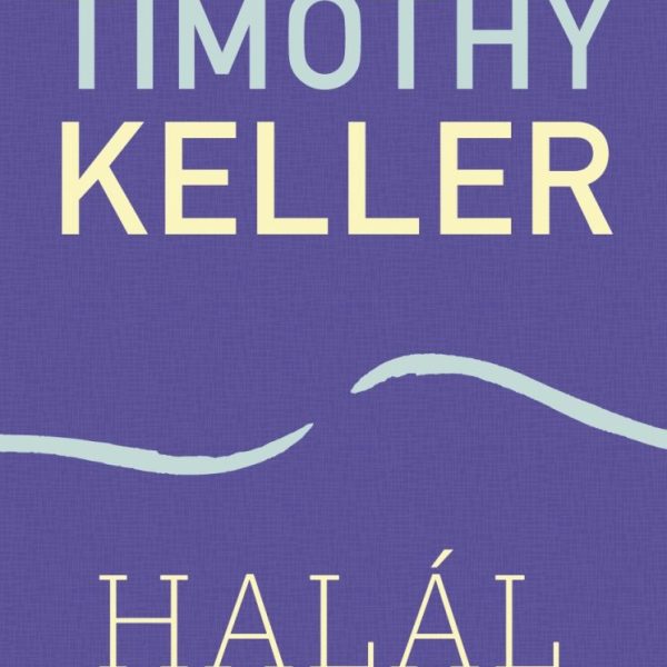 HALÁL - TALÁLKOZÁS ISTENNEL