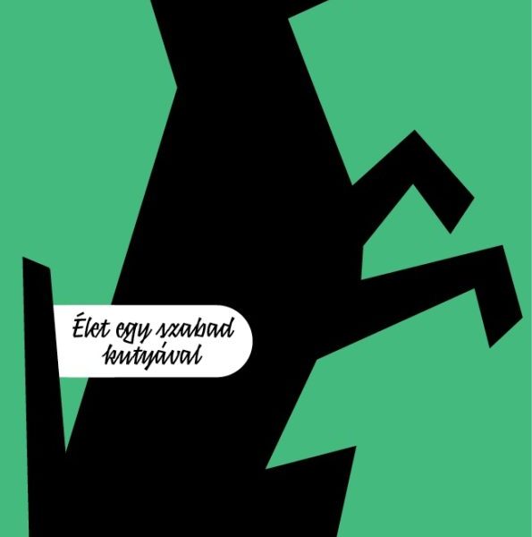 ÉDES JANKA - ÉLET EGY SZABAD KUTYÁVAL