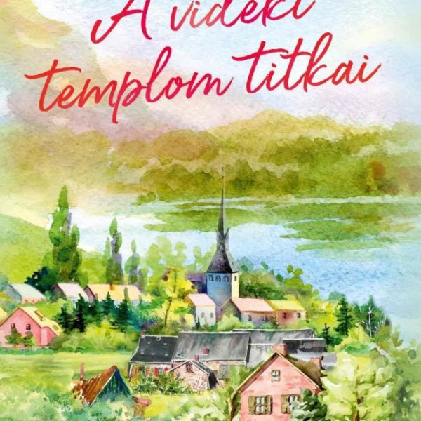 A VIDÉKI TEMPLOM TITKAI