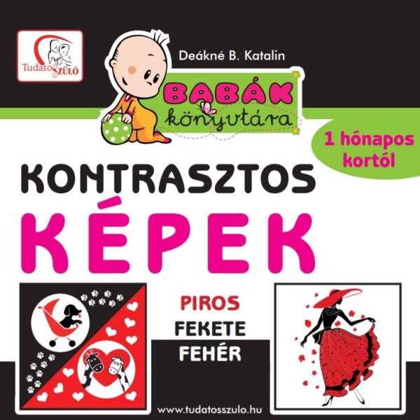 KONTRASZTOS KÉPEK - PIROS-FEKETE-FEHÉR