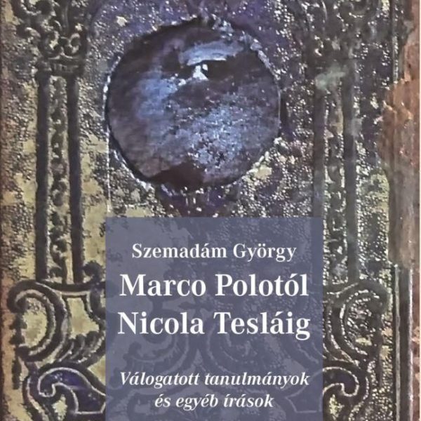 MARCO POLOTÓL NICOLA TESLÁIG