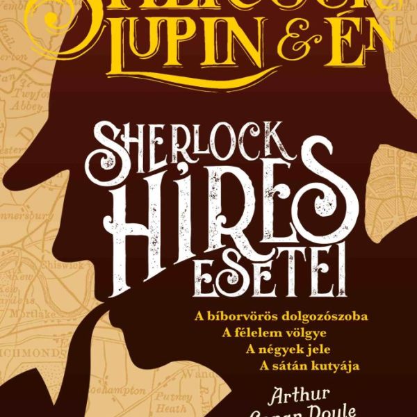 SHERLOCK, LUPIN ÉS ÉN - SHERLOCK HÍRES ESETEI