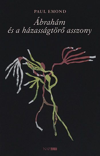 ÁBRAHÁM ÉS A HÁZASSÁGTÖRŐ ASSZONY