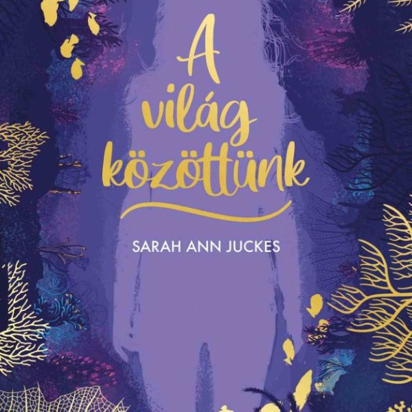 A VILÁG KÖZÖTTÜNK