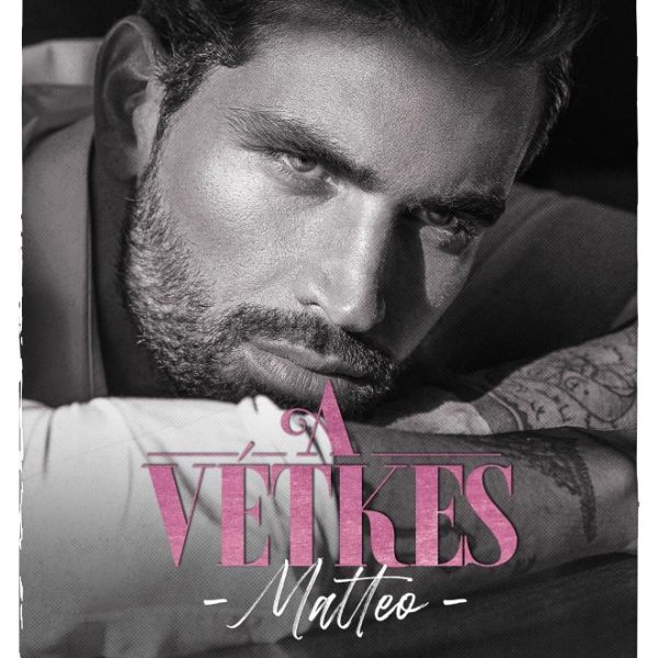 A VÉTKES - MATTEO