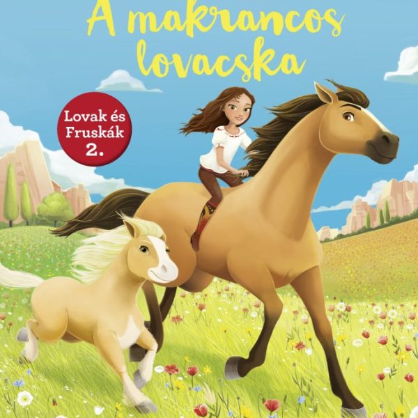 SZILAJ -  A MAKRANCOS LOVACSKA (LOVAK ÉS FRUSKÁK 2.)