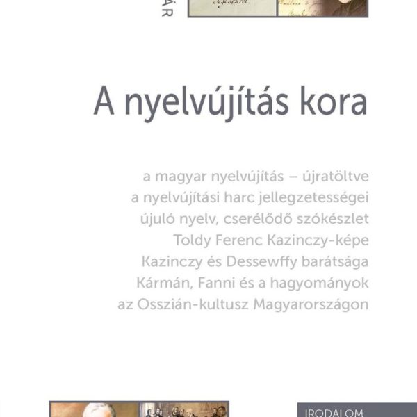 A NYELVÚJÍTÁS KORA