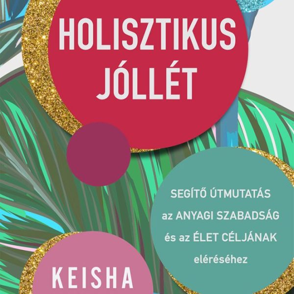 HOLISZTIKUS JÓLLÉT