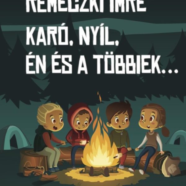 KARÓ, NYÍL, ÉN ÉS A TÖBBIEK