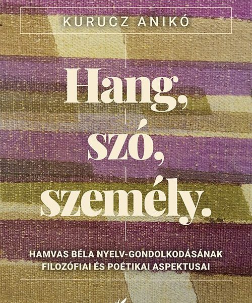 HANG, SZÓ, SZEMÉLY