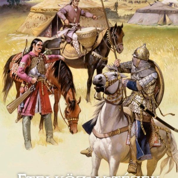 ETELKÖZI VITÉZEK - TÖRTÉNELMI REGÉNY