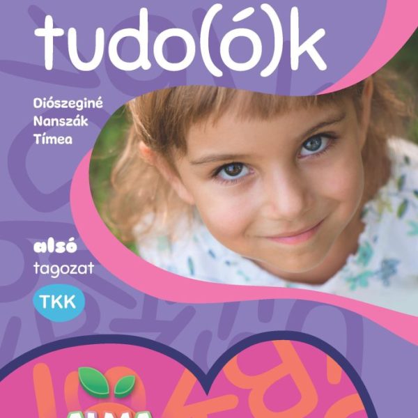 MINDENT TUDO (Ó) K ALSÓ TAGOZAT - ALMATANODA