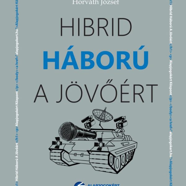 HIBRID HÁBORÚ A JÖVŐÉRT
