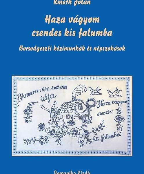 HAZA VÁGYOM CSENDES KIS FALUMBA